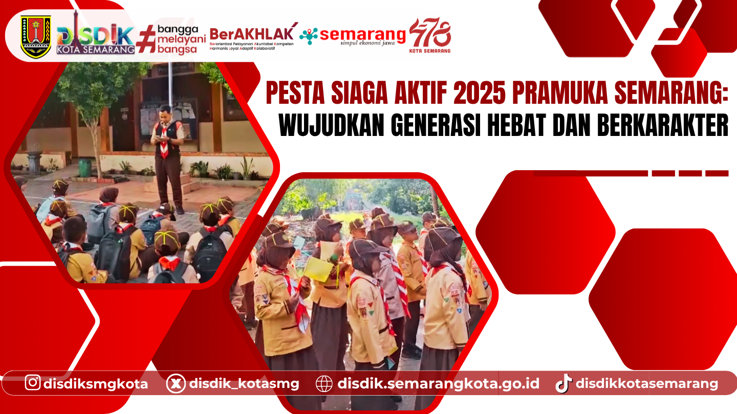 Pesta Siaga Aktif 2025 Pramuka Semarang: Wujudkan Generasi Hebat dan Berkarakter